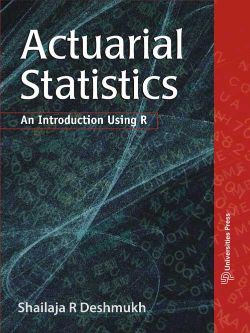 Orient Actuarial Statistics: An Introduction Using R